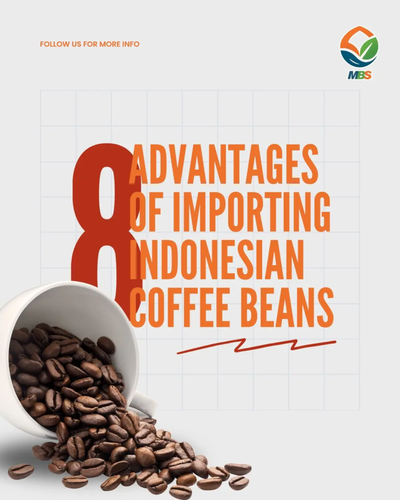 Advantage of importing indonesian coffee beans