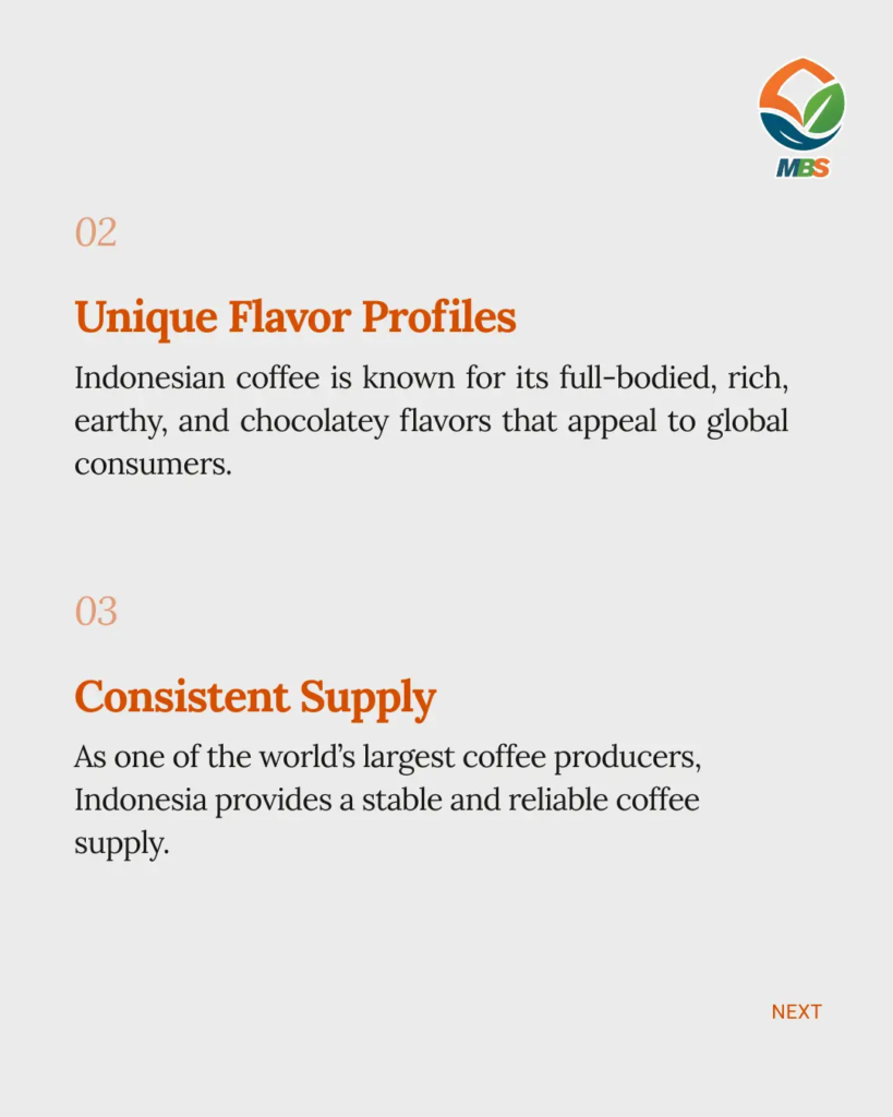 Unique flavor profiles and consistent supply
